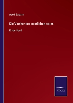 Paperback Die Voelker des oestlichen Asien: Erster Band [German] Book