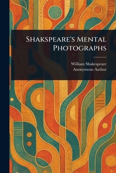 Paperback Shakspeare's Mental Photographs Book