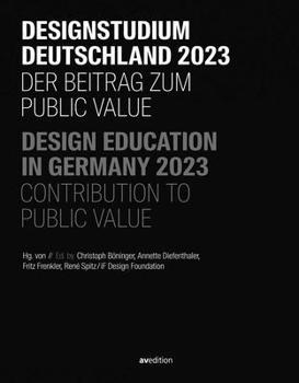 Paperback Design Education in Germany 2023: Contribution to Public Value Book