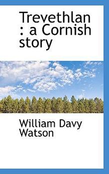 Paperback Trevethlan: A Cornish Story Book