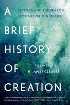Paperback A Brief History of Creation: Science and the Search for the Origin of Life Book