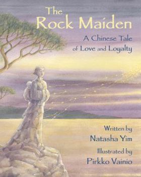 Hardcover The Rock Maiden: A Chinese Tale of Love and Loyalty Book