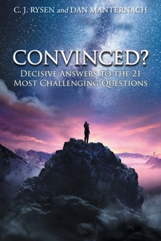 Paperback Convinced?: Decisive Answers to the 21 Most Challenging Questions Book