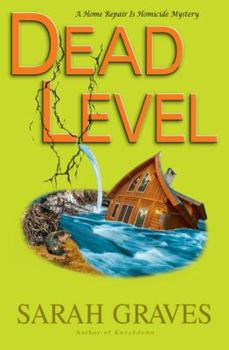 Dead Level - Book #15 of the Home Repair Is Homicide