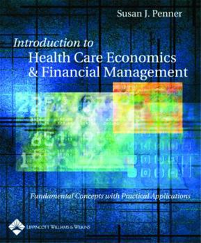 Paperback Introduction to Health Care Economics and Financial Management: Fundamental Concepts with Practical Application [With CDROM] Book