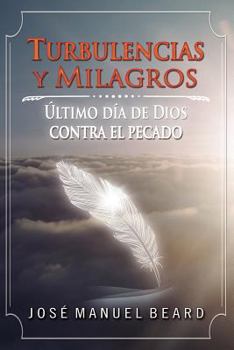 Paperback Ultimos Dias De Dios Contra El Pecado Del Mundo [Spanish] Book