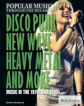 Library Binding Disco, Punk, New Wave, Heavy Metal, and More: Music in the 1970s and 1980s Book
