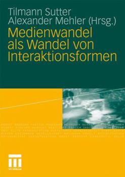 Paperback Medienwandel ALS Wandel Von Interaktionsformen [German] Book