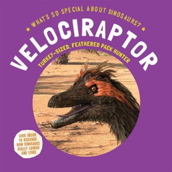 Library Binding Velociraptor: Turkey-Sized, Feathered Pack Hunter Book