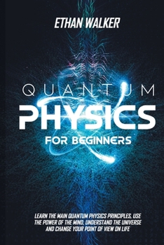 Paperback Quantum Physics for Beginners Book