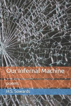 Paperback Our Infernal Machine: poems Book