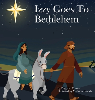 Hardcover Izzy Goes to Bethlehem Book