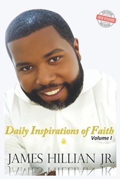 Paperback Daily Inspirations of Faith Volume I: 2025 Revised Edition Book