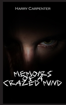 Hardcover Memoirs of a Crazed Mind Book