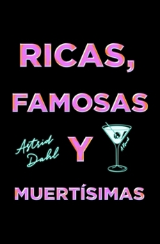 Las Ricas, Famosas y Muertísimas, Spanish-language edition of The Really Dead Wives of New Jersey: Una novela (Spanish Edition)