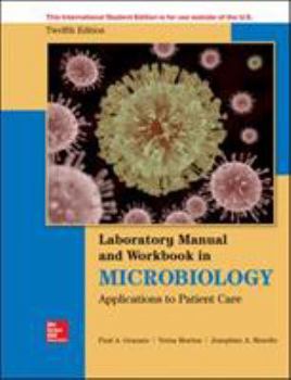 Paperback Lab Manual and Workbook in Microbiology: Applications to Patient Care Book