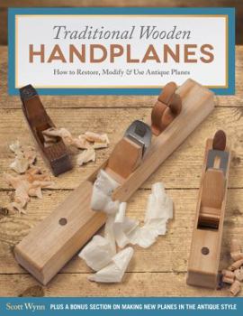 Paperback Traditional Wooden Handplanes: How to Restore, Modify & Use Antique Planes Book