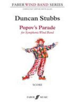 Popov's Parade: For Symphonic Wind Band, Score