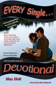 Paperback Every Single Devotional: Weekly Devotionals that SPEAK into the lives of singles Book