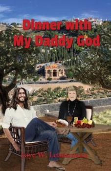 Paperback Dinner with My Daddy God: Our Divine Exchange Book