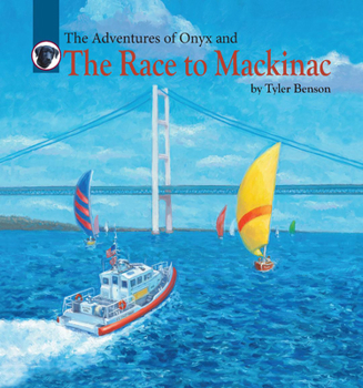 Hardcover The Adventures of Onyx and the Race to Mackinac: Volume 9 Book