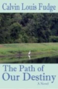 Paperback The Path of Our Destiny Book