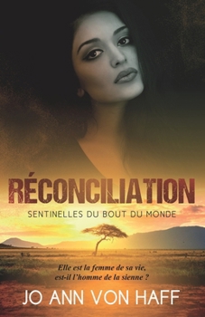 Réconciliation (Kalahari) (French Edition)
