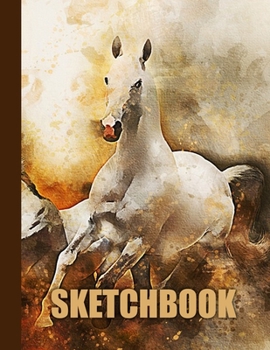 Paperback Sketchbook: Horses Cover Design - White Paper - 120 Blank Unlined Pages - 8.5" X 11" - Matte Finished Soft Cover Book