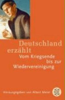 Deutschland Erzahlt Vom Kriegsende Bis Zur Wiedervereinigung