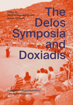Paperback The Delos Symposia and Doxiadis Book