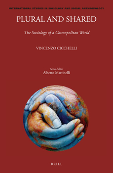 Paperback Plural and Shared: The Sociology of a Cosmopolitan World Book
