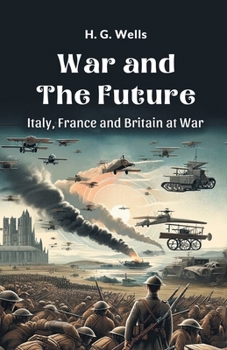 Paperback War and the Future Italy, France and Britain at War Book