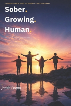 Paperback Sober. Growing. Human. Book