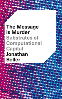 Paperback The Message Is Murder: Substrates of Computational Capital Book