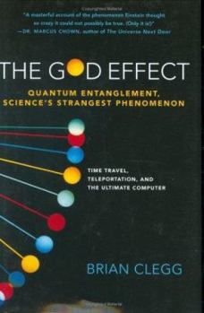 Hardcover The God Effect: Quantum Entanglement, Science's Strangest Phenomenon Book