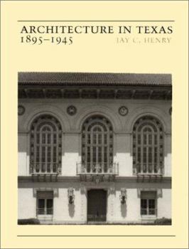 Hardcover Architecture in Texas 1895-1945 Book