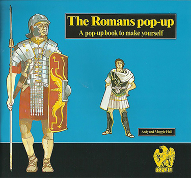 Paperback The Romans Pop-Up: A Pop-Up Book to Make Yourself Book