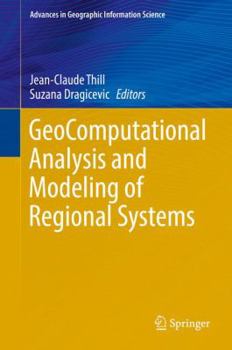 Hardcover Geocomputational Analysis and Modeling of Regional Systems Book