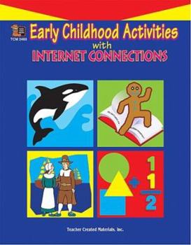 Paperback Early Childhood Activities with Internet Connections Book