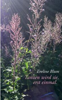 Paperback Tanzen wird sie, erst einmal. [German] Book