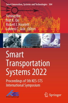 Paperback Smart Transportation Systems 2022: Proceedings of 5th Kes-Sts International Symposium Book