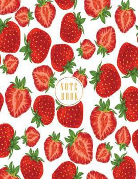 Paperback Notebook: Strawberry cover and Dot Graph Line Sketch pages, Extra large (8.5 x 11) inches, 110 pages, White paper, Sketch, Draw Book