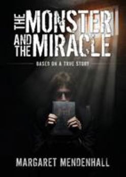 Paperback The Monster and the Miracle Book