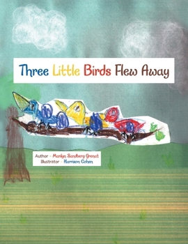 Paperback Three Little Birds Flew Away Book