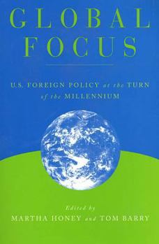 Paperback Global Focus: U.S. Foreign Policy at the Turn of the Millennium Book