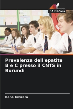 Paperback Prevalenza dell'epatite B e C presso il CNTS in Burundi [Italian] Book