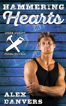 Hammering Hearts: A Gay Reality TV Romance (Pine Point Fixer-Uppers)