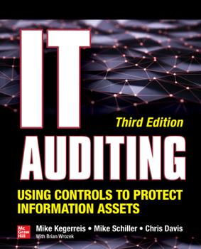 Paperback It Auditing Using Controls to Protect Information Assets, Third Edition Book