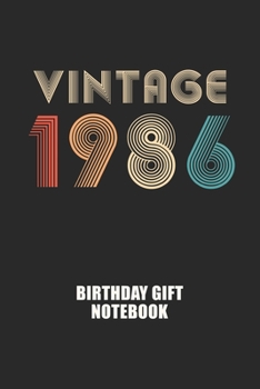 Paperback Vintage 1986 Notebook Birthday Gift: Lined Notebook / Journal Gift, 120 Pages, 6x9, Soft Cover, Matte Finish Book