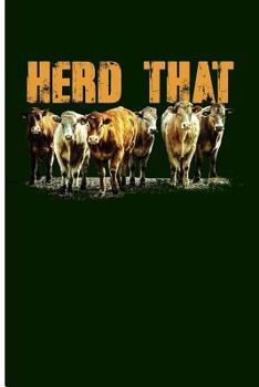 Paperback Herd That: Cow Journal Cow Gifts for Cow Lovers - Blank Lined Journal Notebook Planner Book